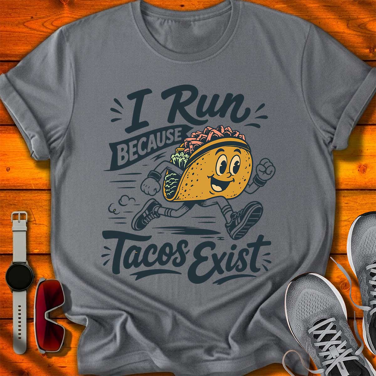 Because Tacos Exist T-Shirt LC UF