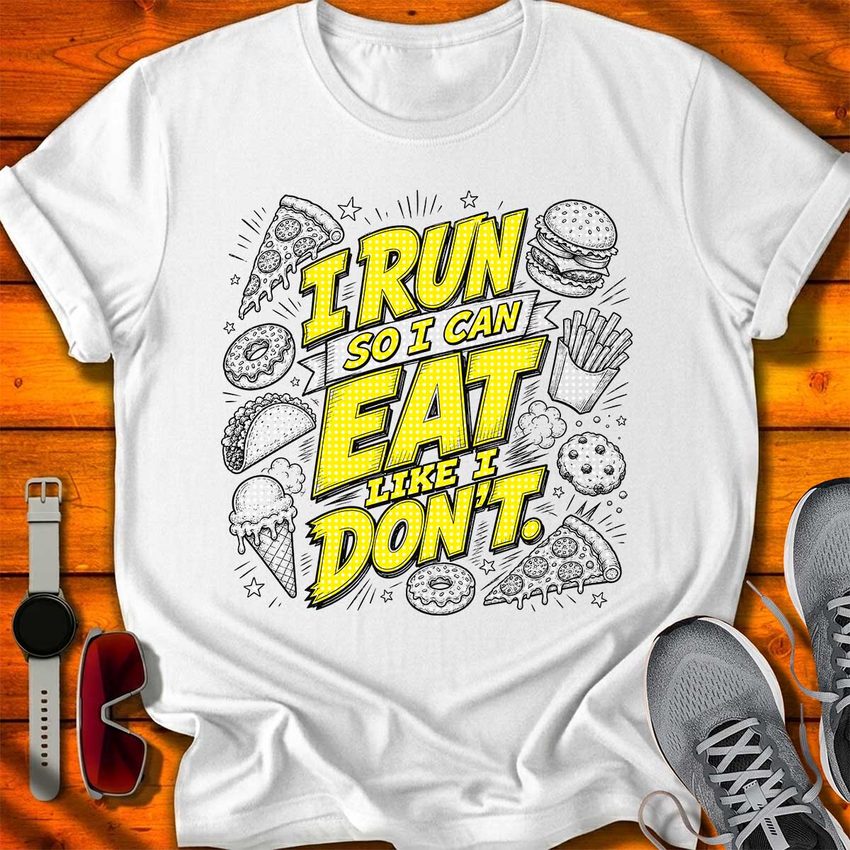 Eat Like I Don't T-Shirt LC UF