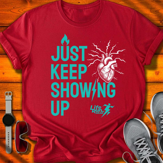 Just Keep Showing Up T-Shirt DC UF