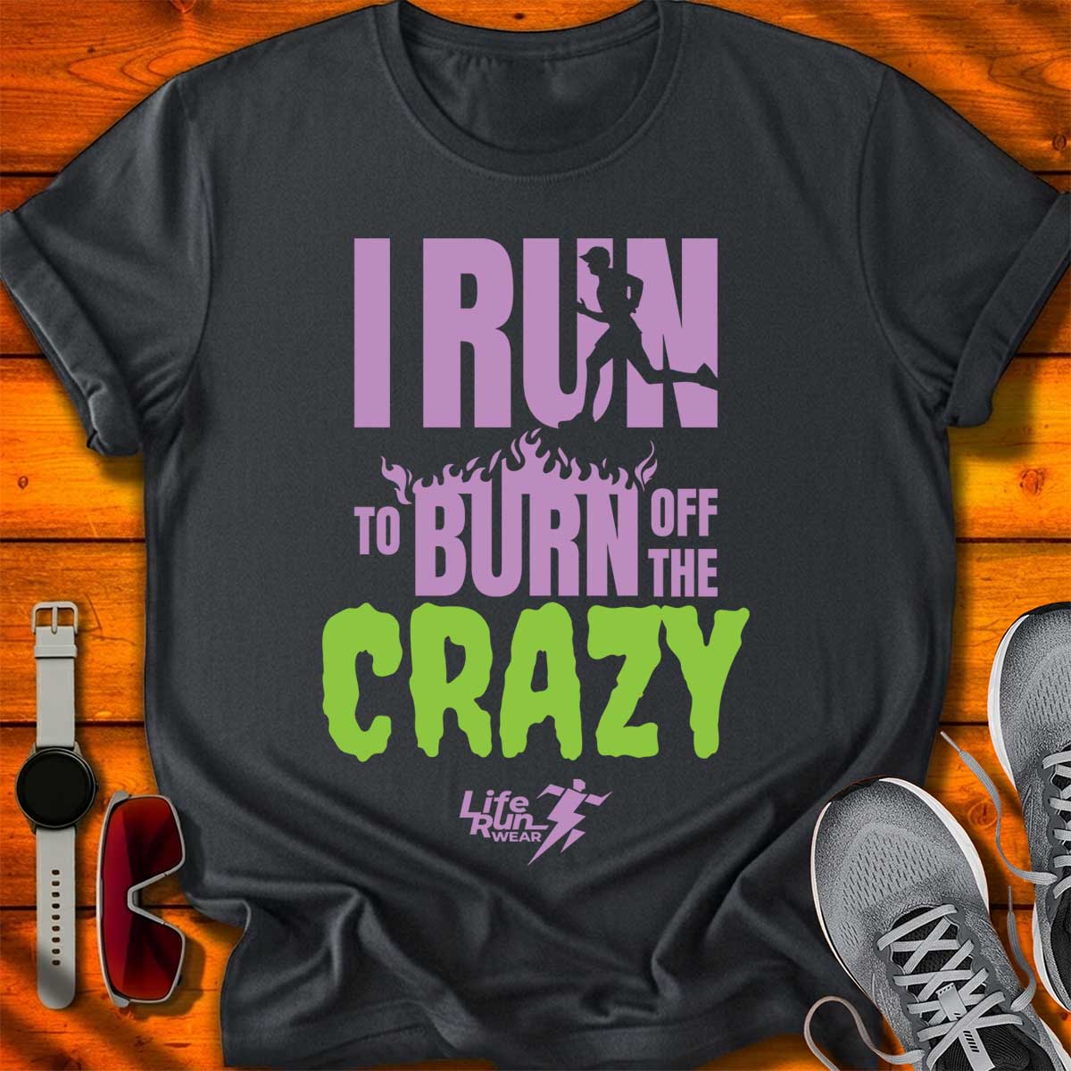 Run to Burn Off the Crazy T-Shirt DC UF