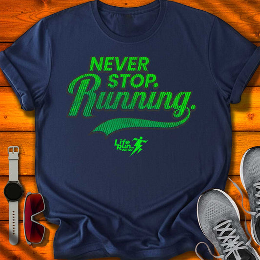 Never Stop Running T-Shirt DC UF