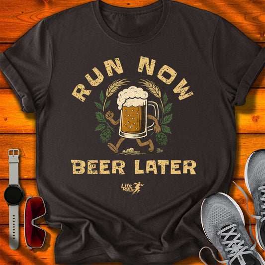 Run Now Beer Later T-Shirt DC UF