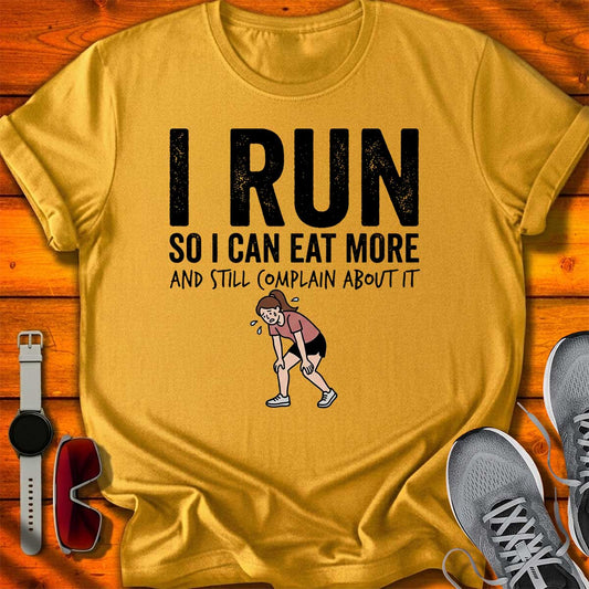 I Run so I can Eat More - W T-Shirt LC UF