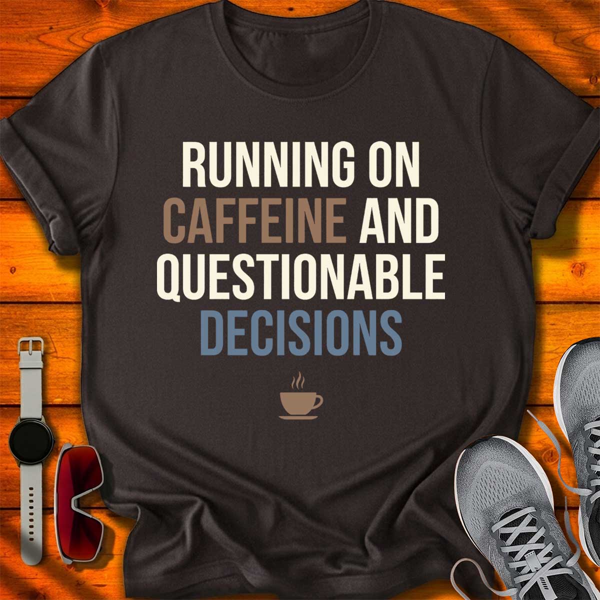 Caffeine & Questionable Decisions T-Shirt DC UF