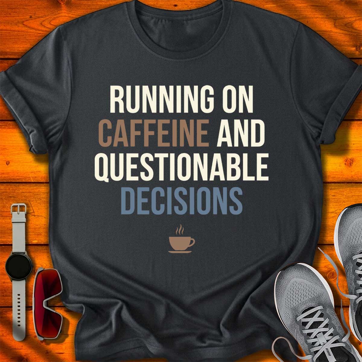 Caffeine & Questionable Decisions T-Shirt DC UF