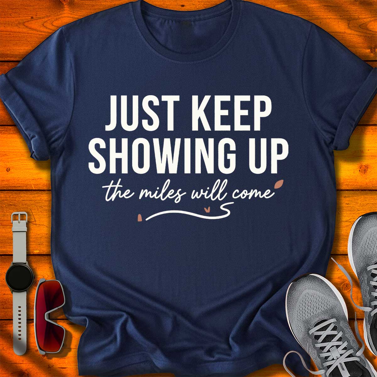 Just Keep Showing Up II T-Shirt DC UF