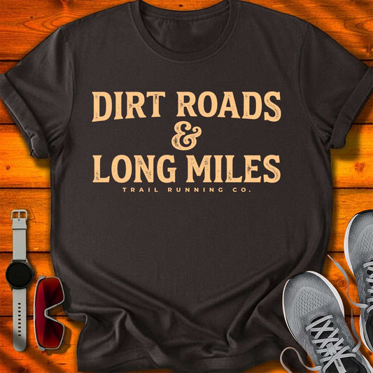 Dirt Roads & Long Miles T-Shirt DC UF