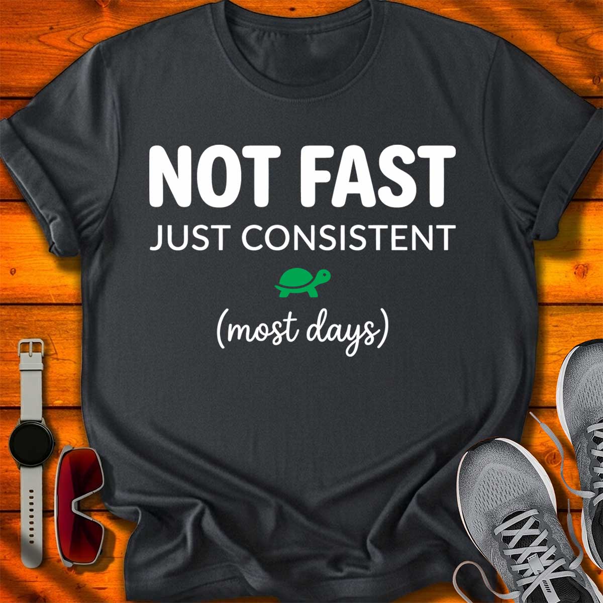 Not Fast Just Consistent T-Shirt DC UF
