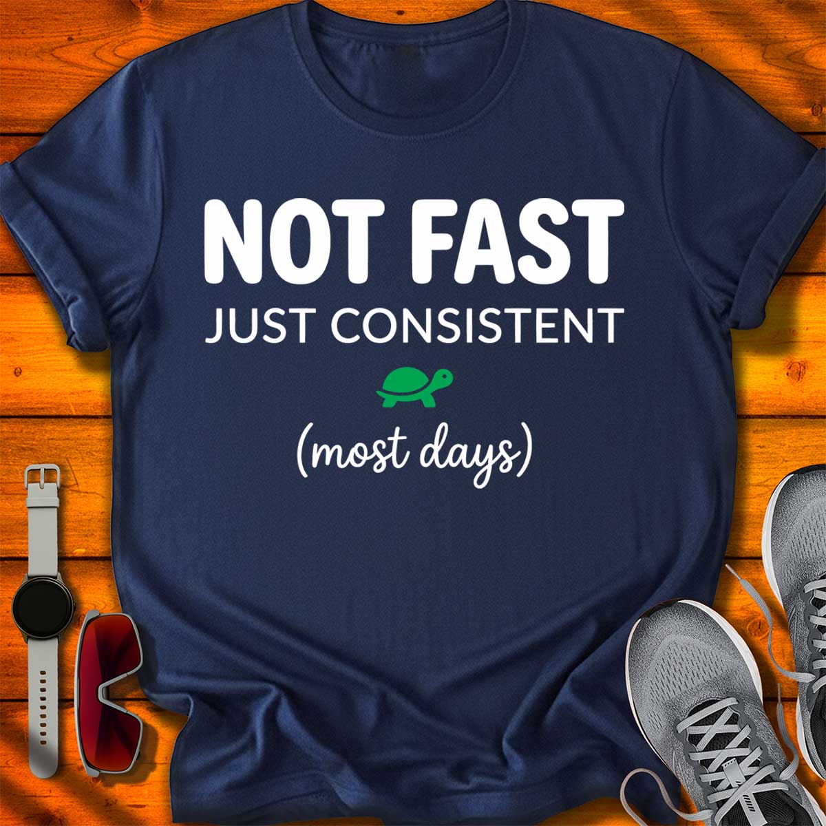 Not Fast Just Consistent T-Shirt DC UF