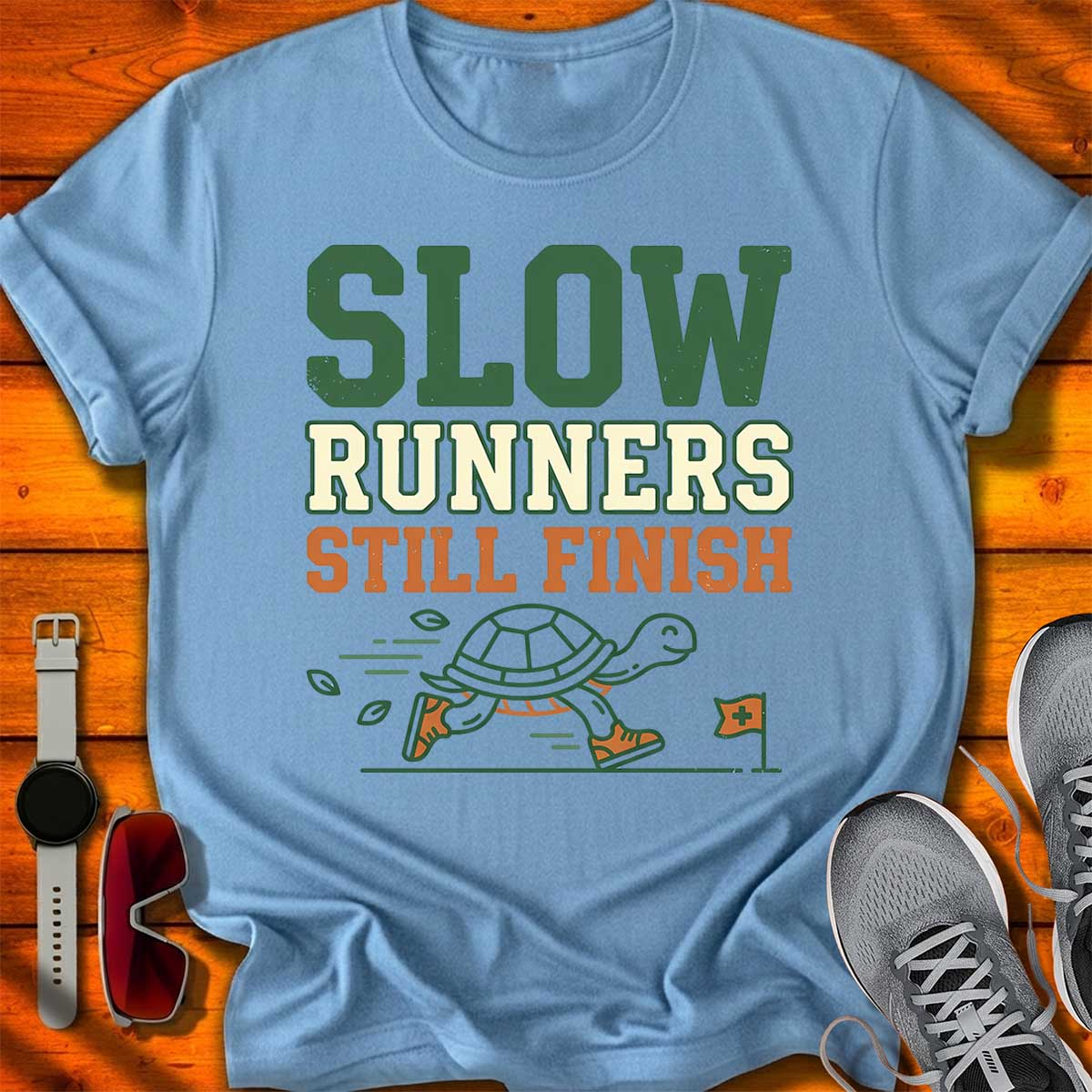 Slow Runners Still Finish T-Shirt LC UF