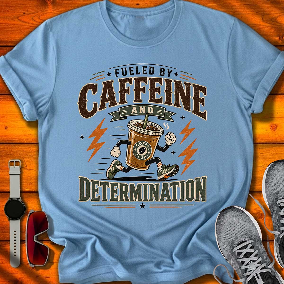 Caffeine and Determination T-Shirt LC UF