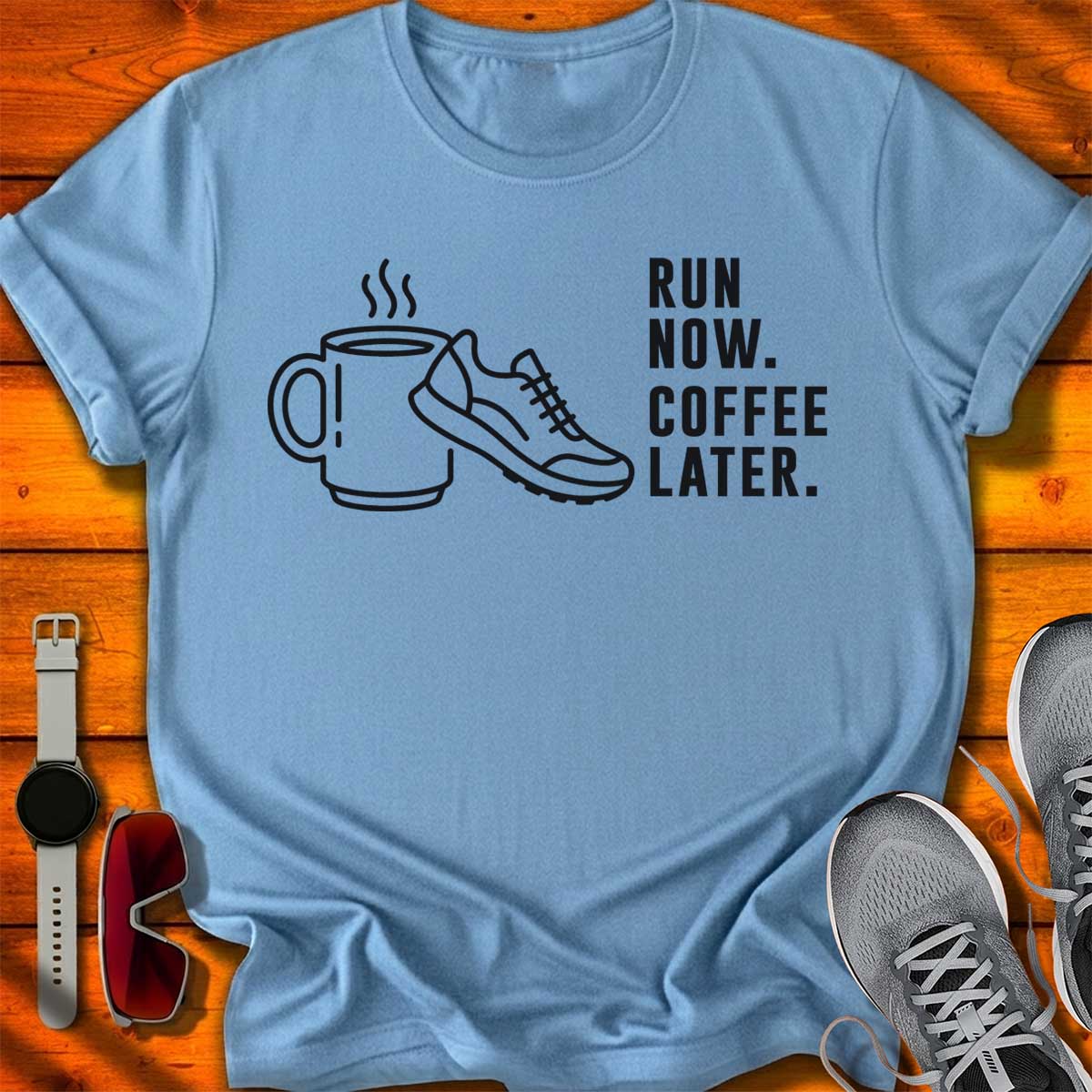 Run Now Coffee Later II T-Shirt LC UF