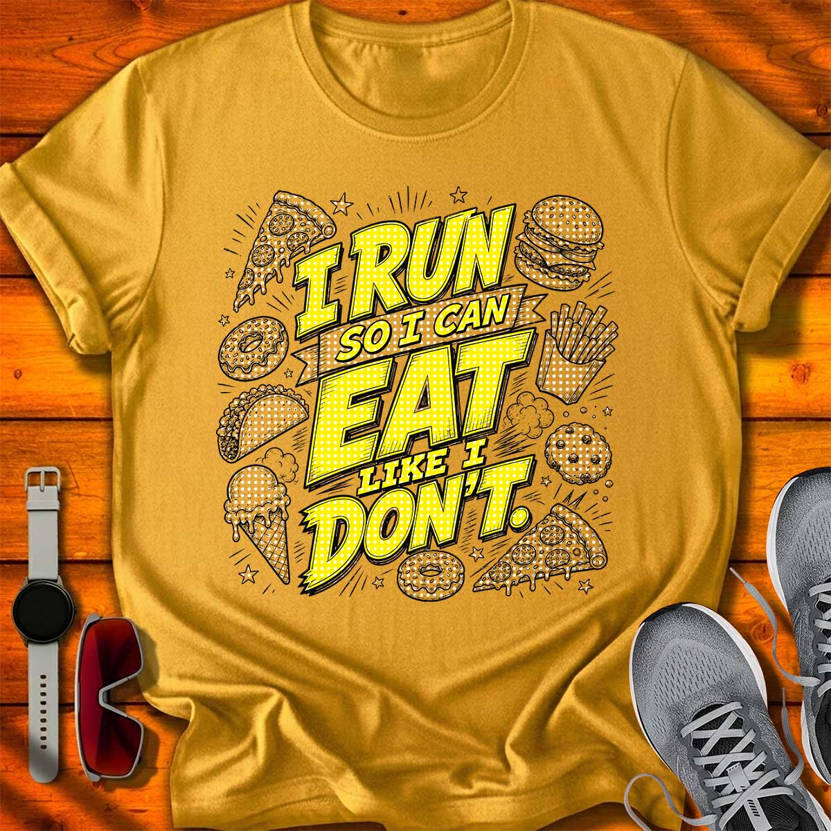 Eat Like I Don't T-Shirt LC UF